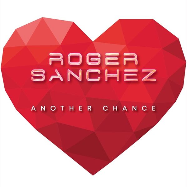 Roger Sanchez – Another Chance (Tom De Neef Vocal Mix) [2001]