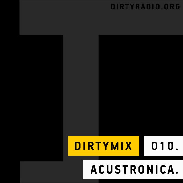 dirtymix-podcast-010-acustronica