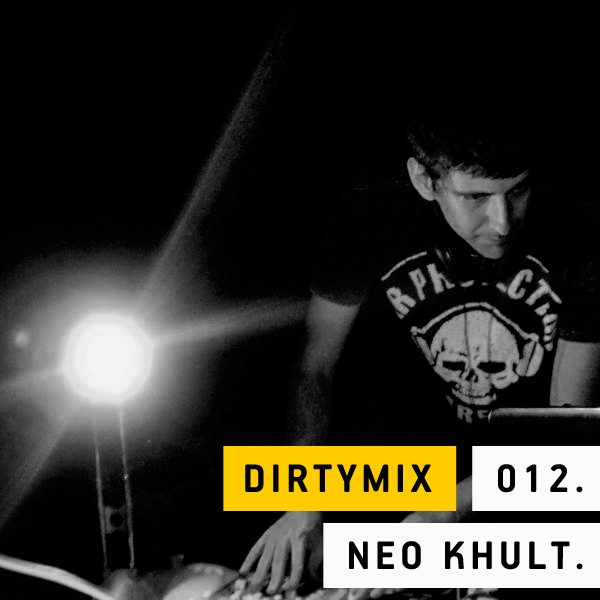 dirtymix-podcast-012-neo-khult